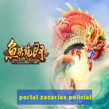 portal zacarias policial